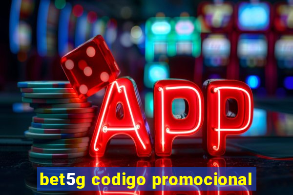 bet5g codigo promocional